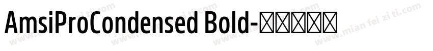 AmsiProCondensed Bold字体转换